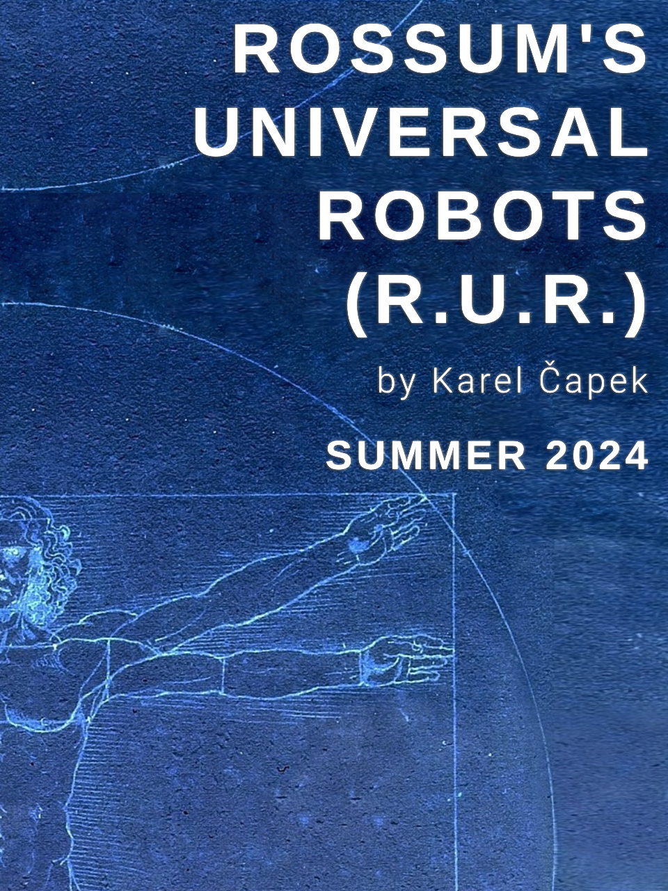 RUR Rossum's Universal Robots Karel Capek teaser poster depicting blue-scale Vitruvian Man